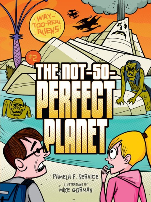 Pamela F. Service创作的The Not-So-Perfect Planet作品的详细信息 - 可供借阅